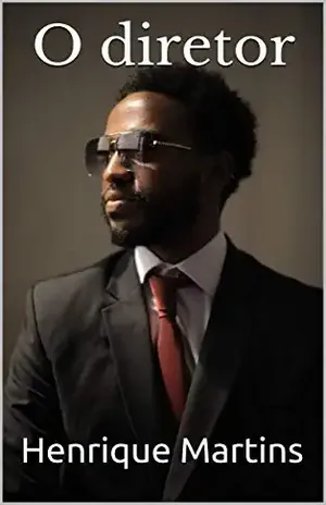 O diretor (Primeira vez Livro 1) - Henrique Martins