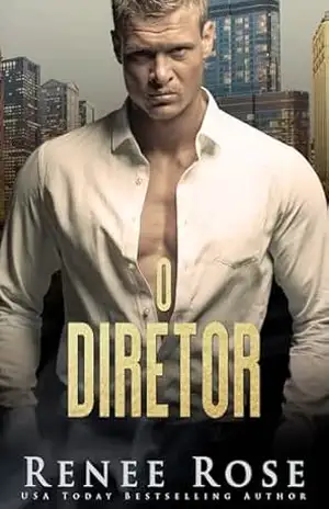 O Diretor (Série A Bratva de Chicago Livro 2) – Renee Rose