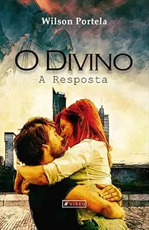 O divino: A resposta – Wilson Portela