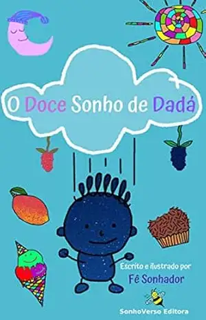 O Doce Sonho de Dadá (Sonhos de Dadá) – Fê Sonhador