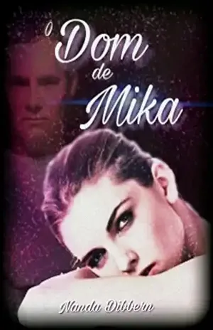 O Dom de Mika - Nanda Dibbern