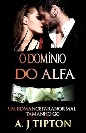 O Domínio do Alfa – AJ Tipton