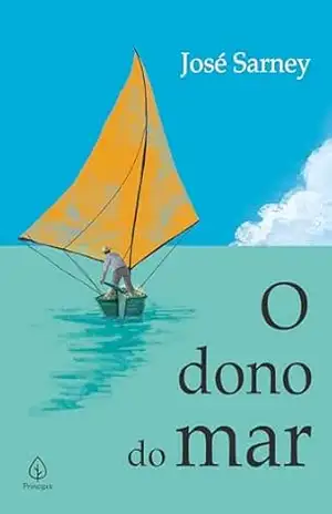 O dono do mar – José Sarney