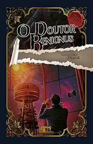 O Doutor Benignus (Biblioteca Clássica de Espantos e Assombros Livro 3) – Augusto Emílio Zaluar
