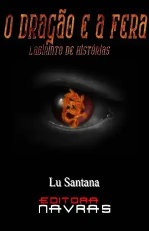 O Dragão e a Fera: + Bonus – Lu Santana