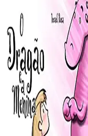 O Dragão e a Menina – Israel Rosa