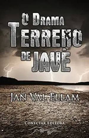 O Drama Terreno de Javé – Jan Val Ellam
