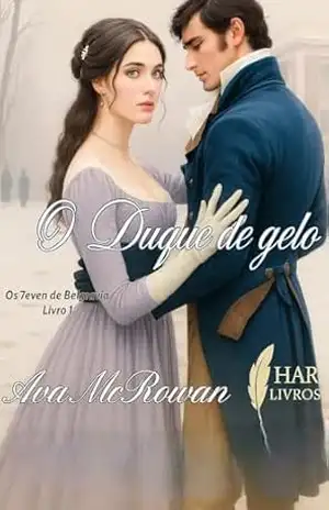 O Duque de Gelo (Os 7even de Belgravia Livro 1) – Ava McRowan
