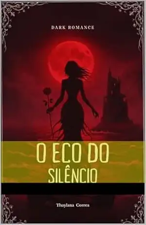 O Eco do Silêncio – Thaylana Correa