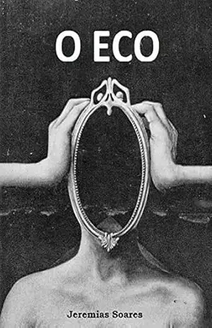 O Eco – Jeremias Soares