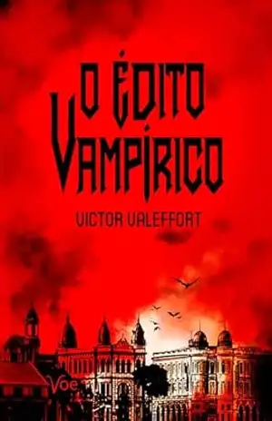O Édito Vampírico – Victor Valeffort