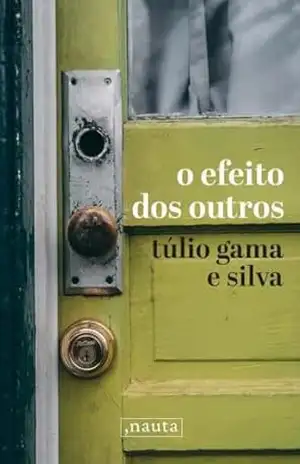 O Efeito dos Outros – Túlio  Gama e SIlva