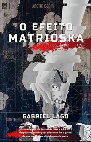 O Efeito Matrioska – Gabriel Lago