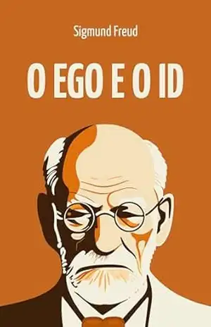 O Ego e o Id – Sigmund Freud