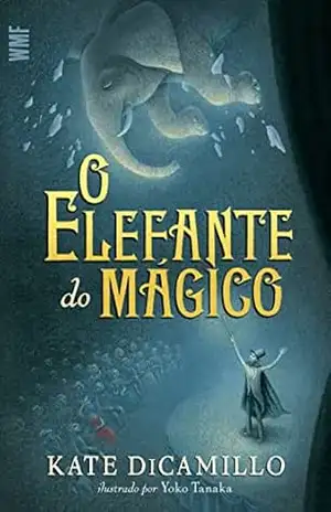 O elefante do mágico – Kate DiCamillo