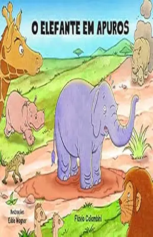 O Elefante em Apuros – Flávio Colombini
