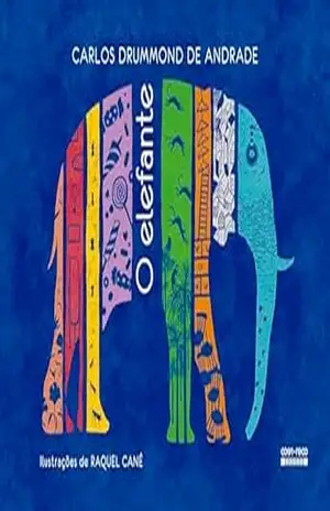 O elefante – Carlos Drummond de Andrade