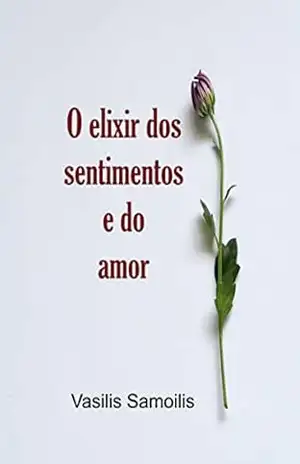 O elixir dos sentimentos e do amor – Vasilis Samoilis
