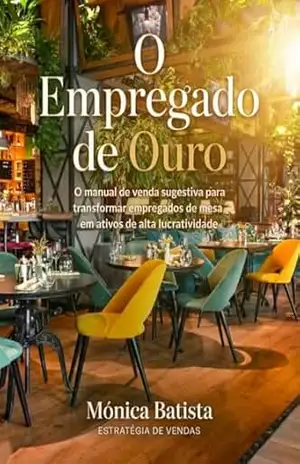 O empregado de Ouro: Guia de Bolso – Mini - Mónica Batista