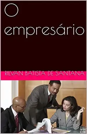 O empresário – Rilvan Batista de Santana