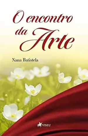 O encontro da arte – Nana Batistela