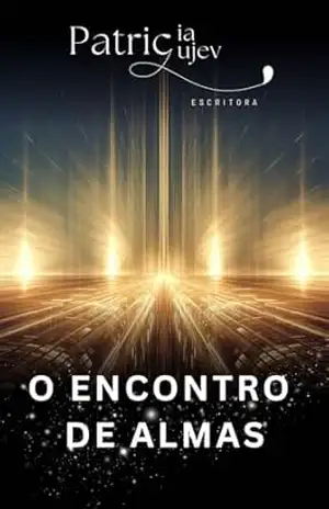 O Encontro de Almas – Patricia Gujev