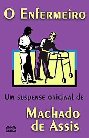 O Enfermeiro – Machado de Assis