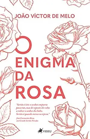 O enigma da Rosa – João Víctor de Melo