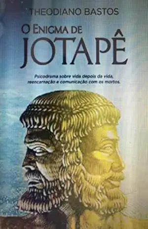 O Enigma de Jotapê – Theodiano Bastos