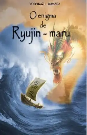 O Enigma de Ryujin’Maru – Yoshikazu Kamada