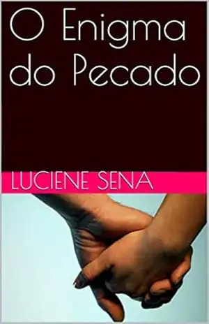 O Enigma do Pecado – Luciene Sena
