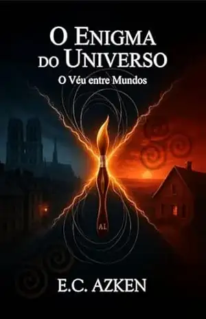 O Enigma do Universo: O Véu entre Mundos - E. C.  Azken