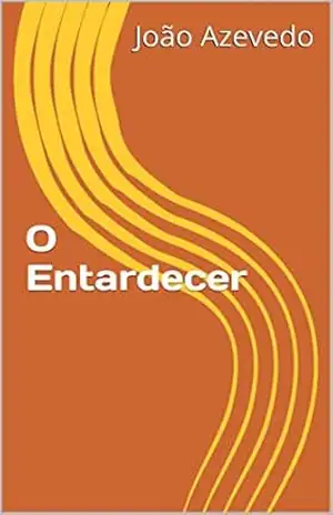 O Entardecer – João Azevedo