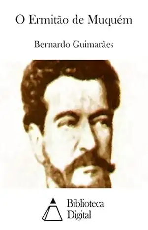 O Ermitão de Muquém – Bernardo Guimarães