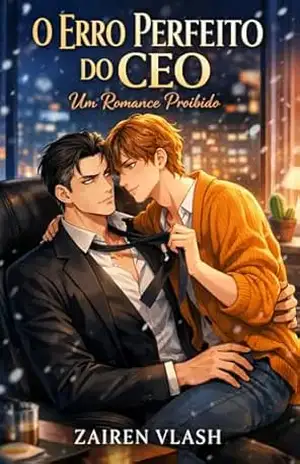 O Erro Perfeito do CEO: Um Romance Proibido – Zairen Vlash