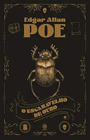 O Escaravelho de Ouro – Edgar Allan Poe
