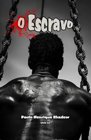 O Escravo - Paulo Henrique Shadow