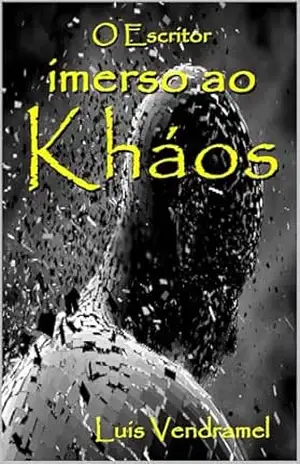 O escritor imerso ao Kháos – Luis Vendramel