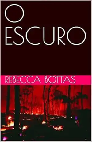 O ESCURO – REBECCA BOTTAS