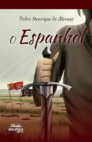 O Espanhol – Pedro Henrique de Moraes