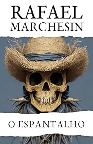 O Espantalho – Rafael Marchesin