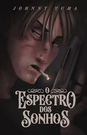 O Espectro dos Sonhos: Livro 1 das Trevas de Rondel - Johnny  Yuma