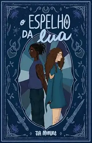 O Espelho da Lua – Jia Monure