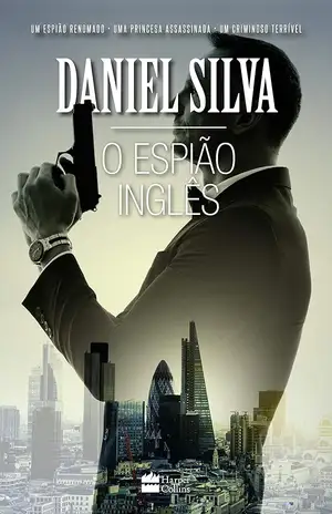 O espião inglês (Gabriel Allon) - Daniel Silva