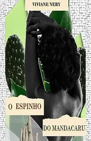O Espinho do Mandacaru - Viviane  Nery