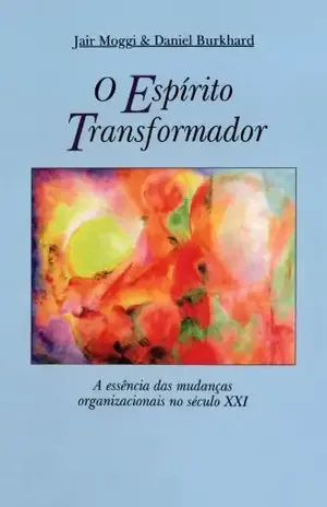 O Espírito Transformador – Jair Moggi
