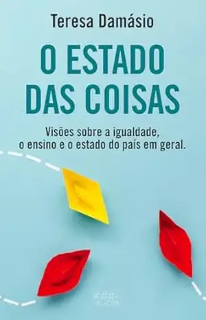 O Estado das Coisas – Teresa Damásio