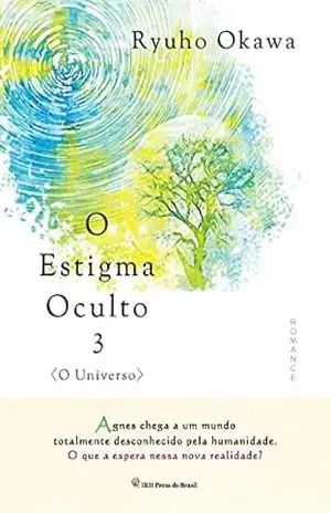 O Estigma Oculto 3: O Universo – Ryuho Okawa