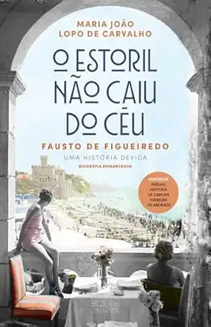 O Estoril Não Caiu do Céu – Maria João Lopo de Carvalho