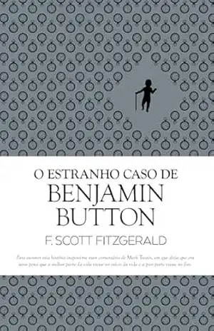 O Estranho Caso de Benjamin Button – F. Scott
